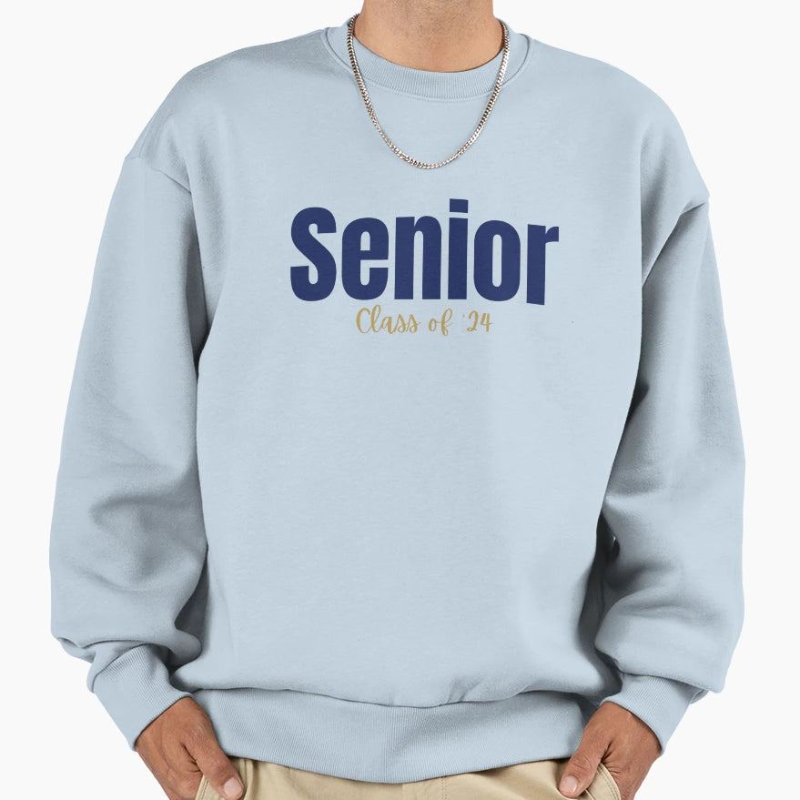 Senior Class 2024 Sweatshirt - Novelty Apparel Men Women - T-Shirt, Sweatshirt, Hoodie