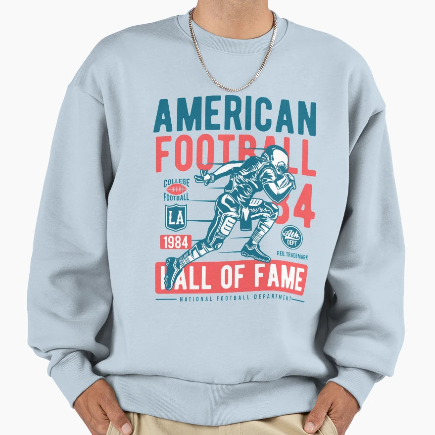 American Football Hall Fame Sweatshirt - Casual Everyday Wear for Adults - T-Shirt, Sweatshirt, Hoodie