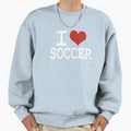 I Love Soccer Sweatshirt - Minimalist Print for Adults - T-Shirt, Sweatshirt, Hoodie