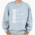 Eat Sleep Nap Repeat White Sweatshirt - Streetwear Style Unisex - T-Shirt, Sweatshirt, Hoodie