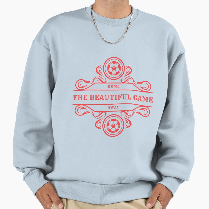 Beautiful Game Home And Away Monarch Sweatshirt - Unique Graphic Men Women - T-Shirt, Sweatshirt, Hoodie
