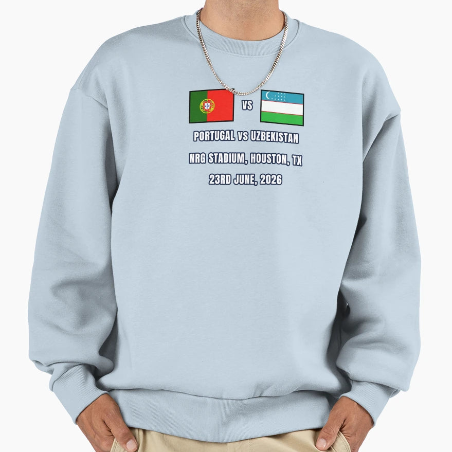 Portugal Vs Uzbekistan 23 June 2026 Sweatshirt - Trendy Graphic Men Women - T-Shirt, Sweatshirt, Hoodie
