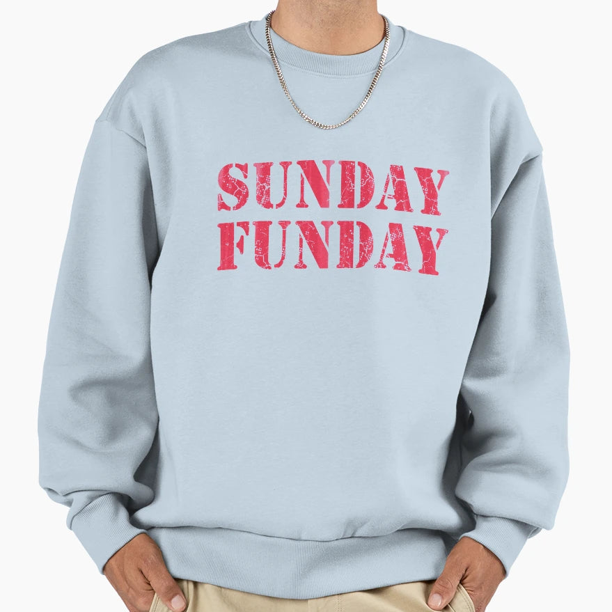 Sunday Funday Football Sweatshirt - Streetwear Style for Adults - T-Shirt, Sweatshirt, Hoodie