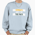 Sundays Are Pack Sweatshirt - Streetwear Style Men Women - T-Shirt, Sweatshirt, Hoodie