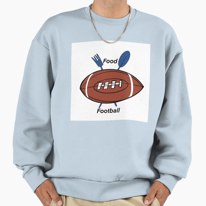 Food And Football Sweatshirt - Novelty Apparel Unisex - T-Shirt, Sweatshirt, Hoodie