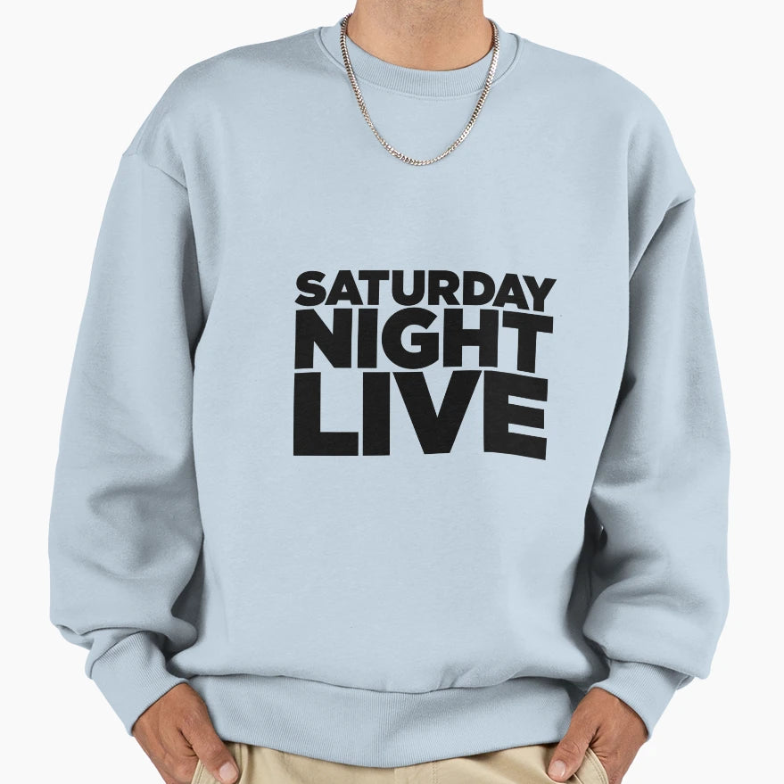 Saturday Night Live Sweatshirt - Fun Novelty Design Men Women - T-Shirt, Sweatshirt, Hoodie