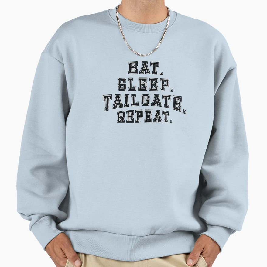 Eat Sleep Tailgate Repeat Sweatshirt - Aesthetic Graphic Men Women - T-Shirt, Sweatshirt, Hoodie