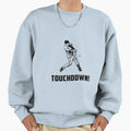 Touchdown Sweatshirt - Trendy Graphic Unisex - T-Shirt, Sweatshirt, Hoodie