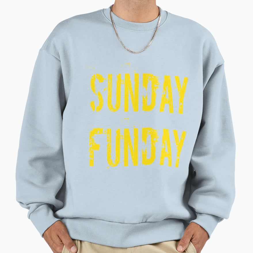 Sunday Funday Sweatshirt - Novelty Apparel for Adults - T-Shirt, Sweatshirt, Hoodie