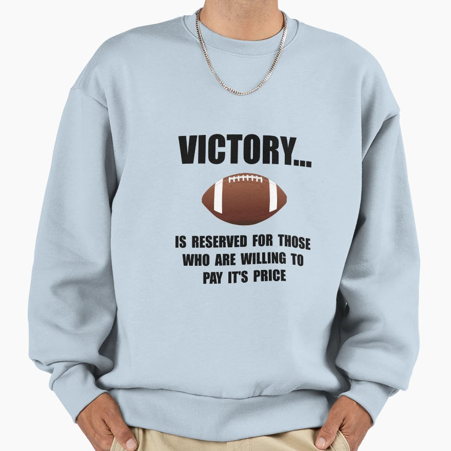 Victory Football Sweatshirt - Streetwear Style Unisex - T-Shirt, Sweatshirt, Hoodie