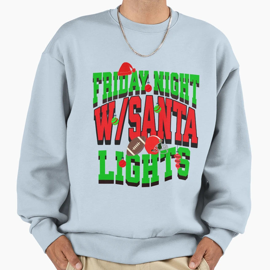 Friday Night Lights W Santa Sweatshirt - Aesthetic Graphic Unisex - T-Shirt, Sweatshirt, Hoodie