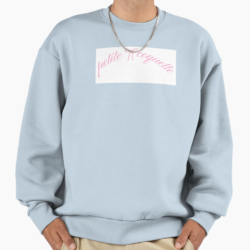 Petite Coquette Sweatshirt - Casual Everyday Wear Unisex - T-Shirt, Sweatshirt, Hoodie