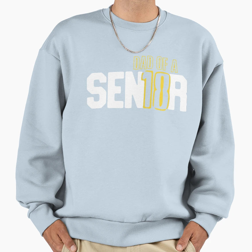 Senior 2018 Dad Sen18R Fathers Day T-Shirt - Novelty Apparel for Adults - T-Shirt, Sweatshirt, Hoodie