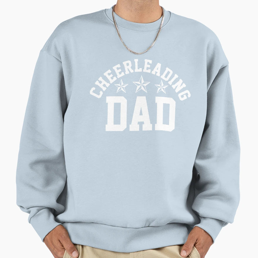 Cheerleading Dad Cheerleader Father Sweatshirt - Graphic Print Unisex - T-Shirt, Sweatshirt, Hoodie