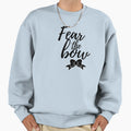 Fear Bow Sweatshirt - Fun Novelty Design Unisex - T-Shirt, Sweatshirt, Hoodie