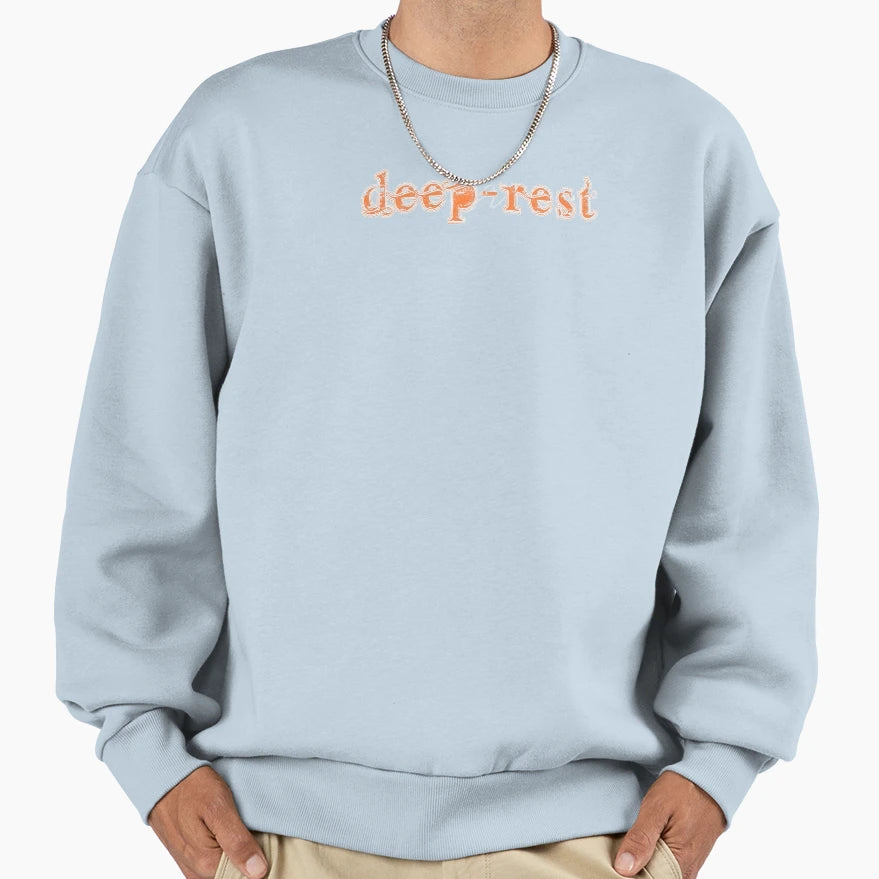 Deep Rest Funny Art Depressed Sweatshirt - Novelty Apparel Men Women - T-Shirt, Sweatshirt, Hoodie
