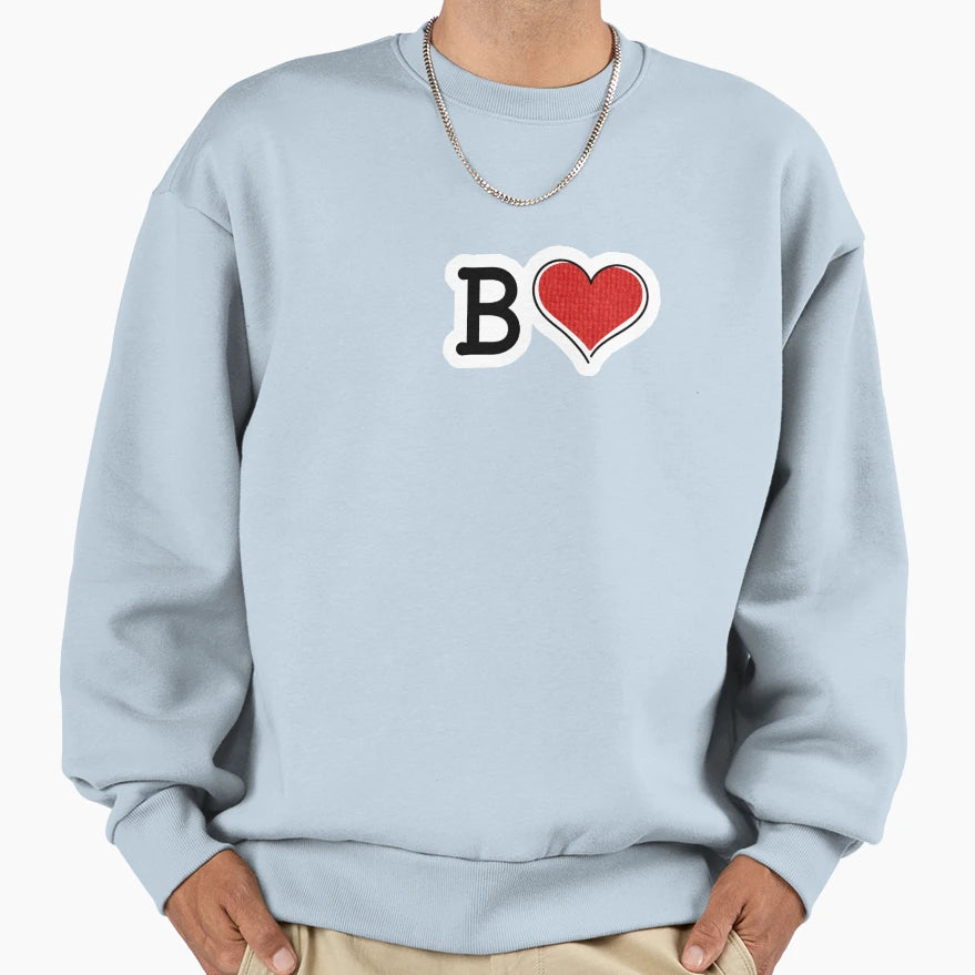 Im Love B Sweatshirt - Fun Novelty Design Unisex - T-Shirt, Sweatshirt, Hoodie