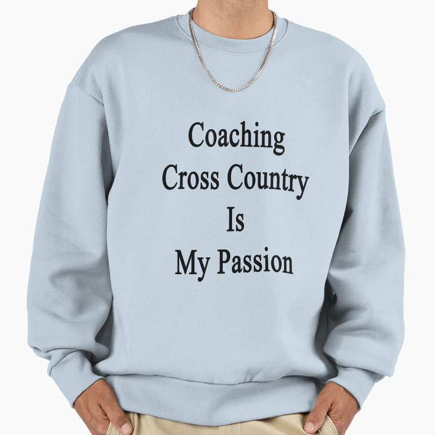 Coaching Cross Country Is My Sweatshirt - Minimalist Print Men Women - T-Shirt, Sweatshirt, Hoodie