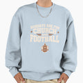 Sundays Are Church And Football Sweatshirt - Fun Novelty Design for Adults - T-Shirt, Sweatshirt, Hoodie