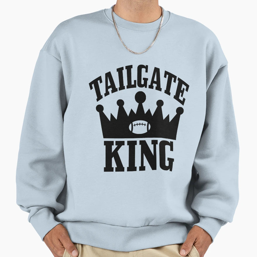 Tailgate King Sweatshirt - Casual Everyday Wear for Adults - T-Shirt, Sweatshirt, Hoodie