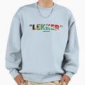 Sa Says Lekker Sweatshirt - Fun Novelty Design for Adults - T-Shirt, Sweatshirt, Hoodie