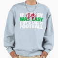 If Rugby Were Easy Sweatshirt - Trendy Graphic for Adults - T-Shirt, Sweatshirt, Hoodie