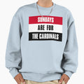 Sundays Are Cardinals St Louis Sweatshirt - Custom Art Print Men Women - T-Shirt, Sweatshirt, Hoodie
