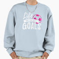 Soccer Life Is Better Goals Sweatshirt - Casual Everyday Wear Men Women - T-Shirt, Sweatshirt, Hoodie