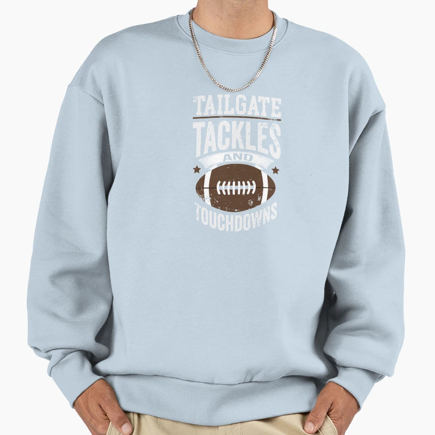 Tailgate Tackles Touchdowns Sport Sweatshirt - Unique Graphic Men Women - T-Shirt, Sweatshirt, Hoodie