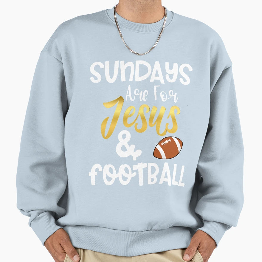 Sundays Are Jesus And Football Funny T-Shirt - Custom Art Print Unisex - T-Shirt, Sweatshirt, Hoodie