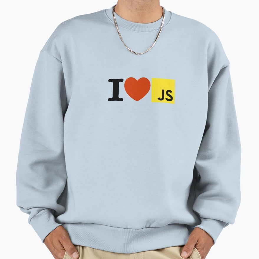 I Love Javascript Js Sweatshirt - Casual Everyday Wear Unisex - T-Shirt, Sweatshirt, Hoodie