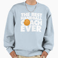 Best Handball Coach Ever Funny Sweatshirt - Trendy Graphic for Adults - T-Shirt, Sweatshirt, Hoodie