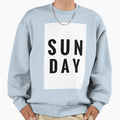 Sunday Sweatshirt - Aesthetic Graphic Unisex - T-Shirt, Sweatshirt, Hoodie