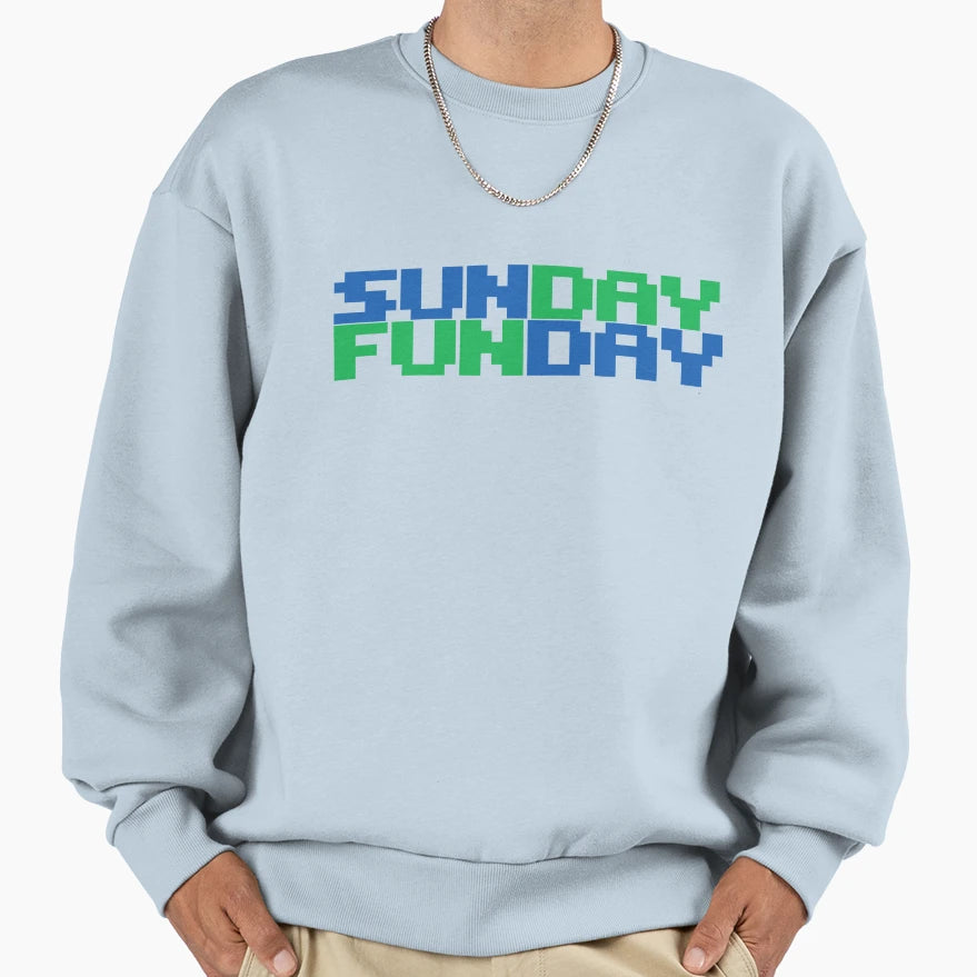 Sunday Funday Sweatshirt - Streetwear Style Unisex - T-Shirt, Sweatshirt, Hoodie