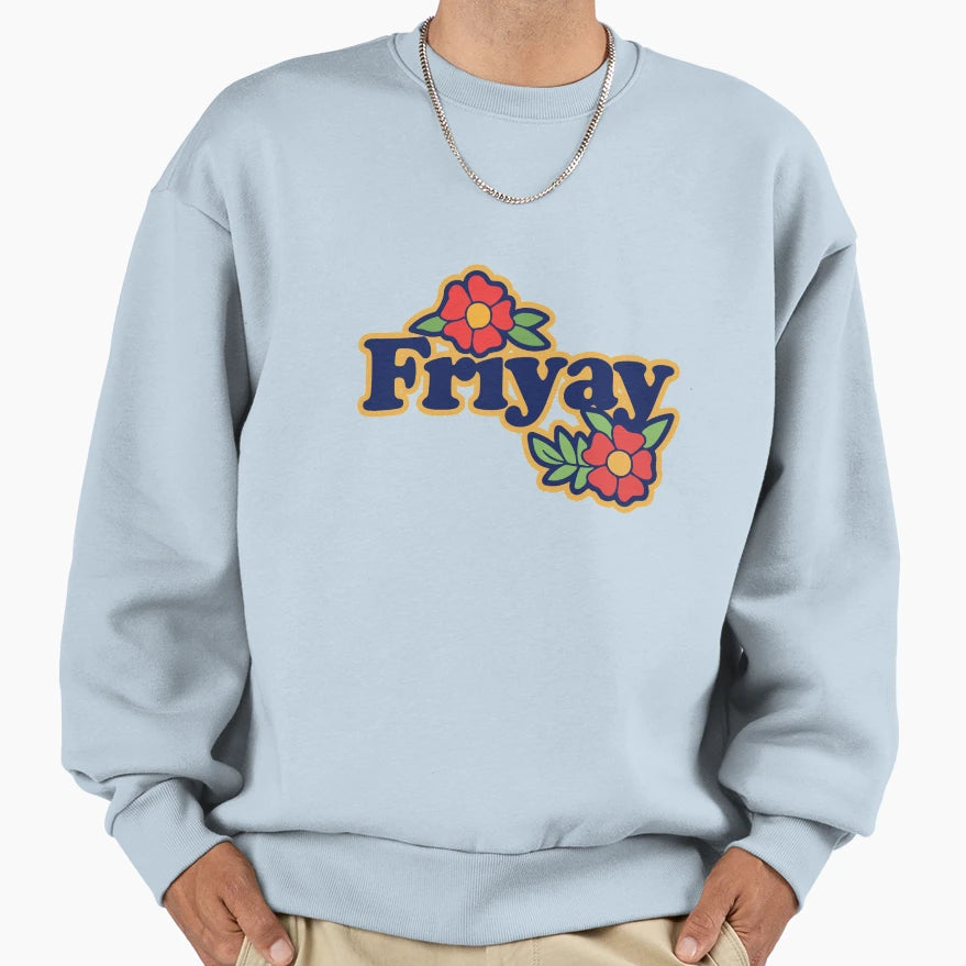 Friyay Sweatshirt - Novelty Apparel Unisex - T-Shirt, Sweatshirt, Hoodie