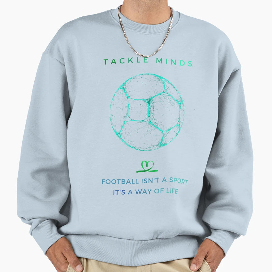 Soccer And Sport Mental Wellness And Sweatshirt - Novelty Apparel Unisex - T-Shirt, Sweatshirt, Hoodie