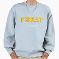 Fridays Only T-Shirt - Unique Graphic for Adults - T-Shirt, Sweatshirt, Hoodie