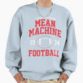 Mean Machine Football Sweatshirt - Trendy Graphic Men Women - T-Shirt, Sweatshirt, Hoodie