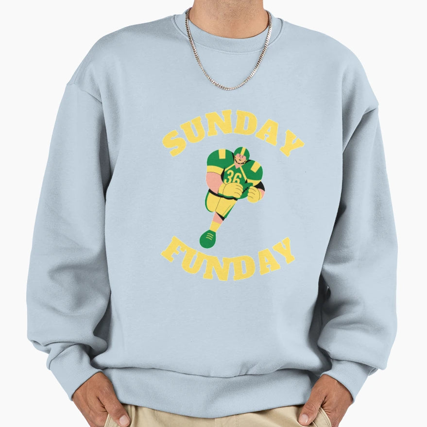 Sunday Funday Sweatshirt - Streetwear Style Men Women - T-Shirt, Sweatshirt, Hoodie