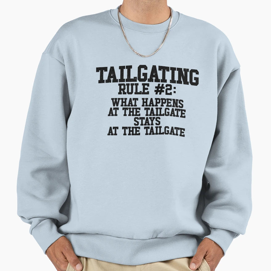 Funny Tailgating Rules What Happens Sweatshirt - Graphic Print Unisex - T-Shirt, Sweatshirt, Hoodie