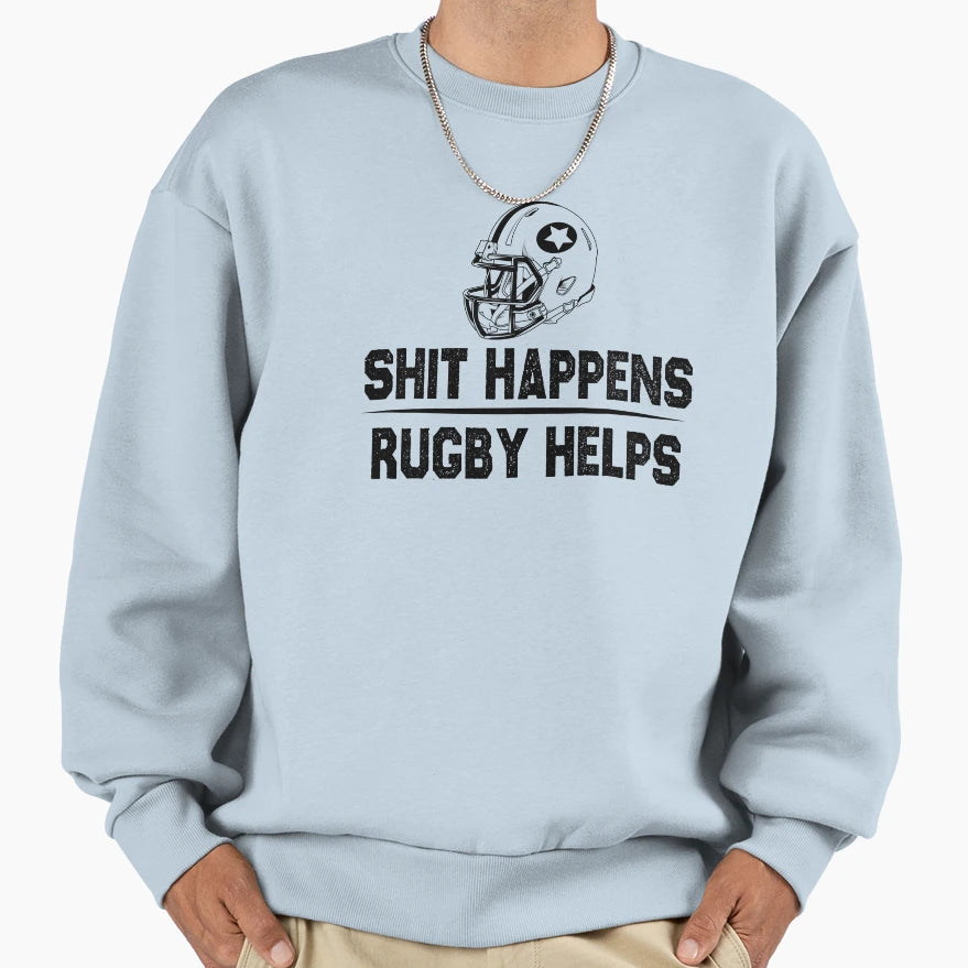 American Rugby Shit Happens Rugby Sweatshirt - Minimalist Print for Adults - T-Shirt, Sweatshirt, Hoodie