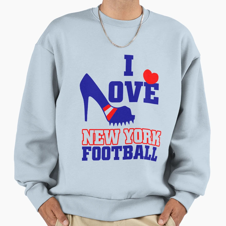 I Love New York Football Sweatshirt - Streetwear Style Unisex - T-Shirt, Sweatshirt, Hoodie