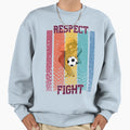Respect Game 2 Sweatshirt - Custom Art Print Men Women - T-Shirt, Sweatshirt, Hoodie