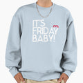 It S Friday Sweatshirt - Novelty Apparel Men Women - T-Shirt, Sweatshirt, Hoodie