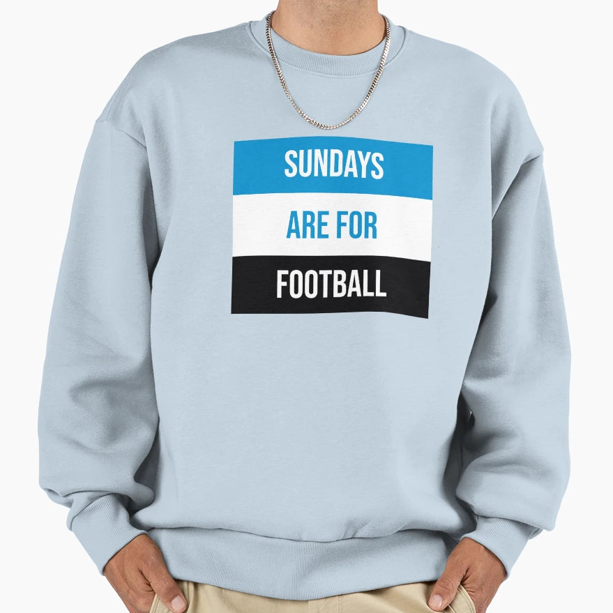 Sundays Are Football Sweatshirt - Casual Everyday Wear for Adults - T-Shirt, Sweatshirt, Hoodie