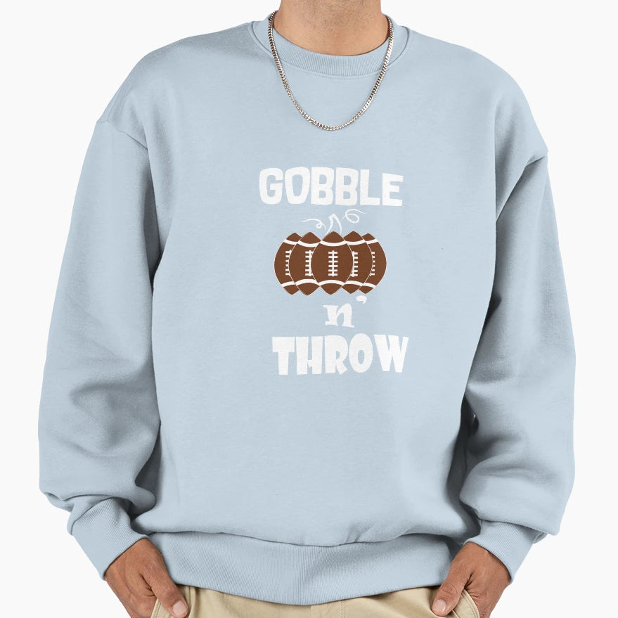 Gobble N Throw Sweatshirt - Fun Novelty Design Unisex - T-Shirt, Sweatshirt, Hoodie