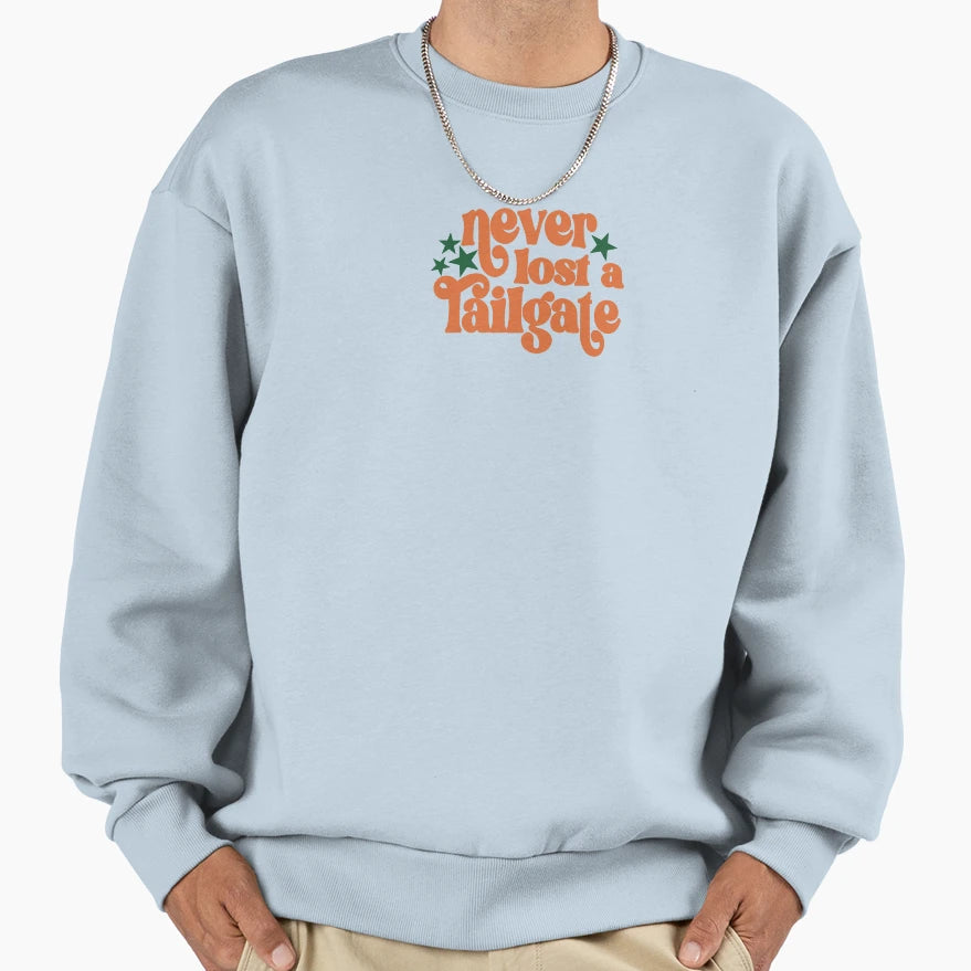 Never Lost Tailgate Sweatshirt - Streetwear Style Men Women - T-Shirt, Sweatshirt, Hoodie