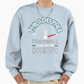 Funny Philadelphia Pro Football Sweatshirt - Novelty Apparel Men Women - T-Shirt, Sweatshirt, Hoodie
