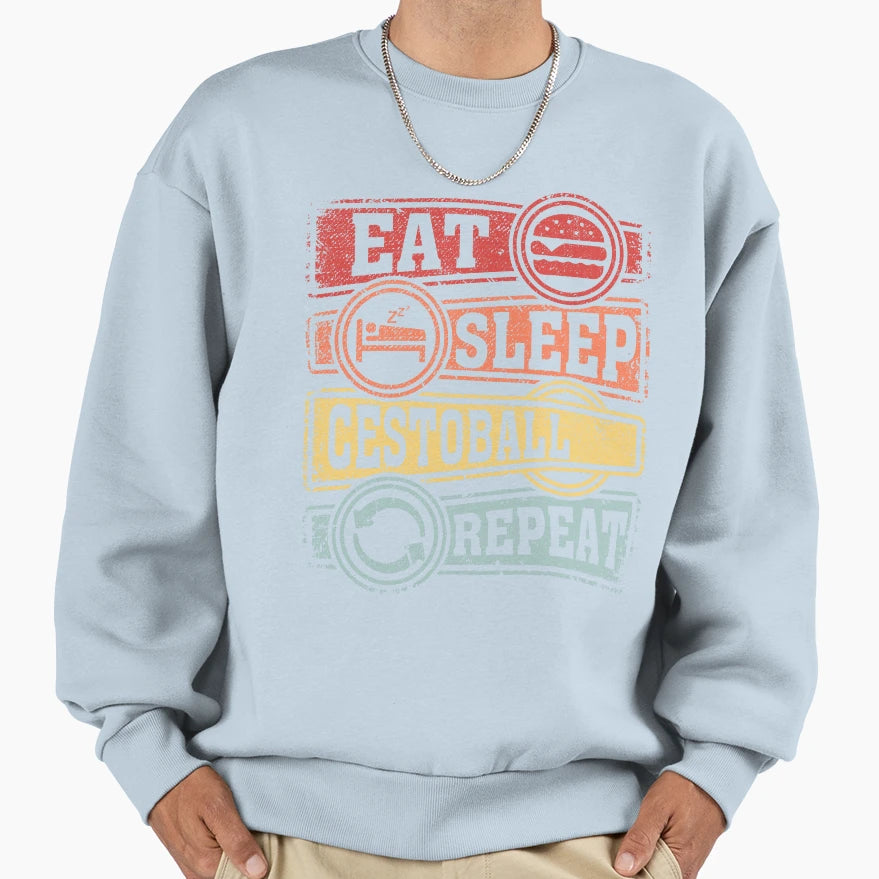 Eat Sleep Cestoball Repeat Sweatshirt - Fun Novelty Design for Adults - T-Shirt, Sweatshirt, Hoodie
