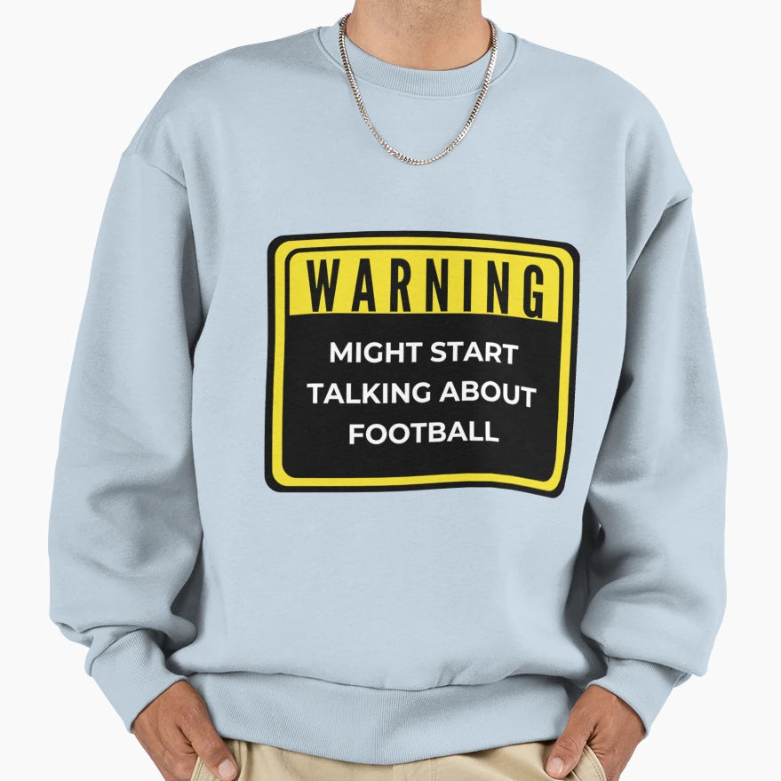 Warning Might Start Talking About T-Shirt - Unique Graphic for Adults - T-Shirt, Sweatshirt, Hoodie